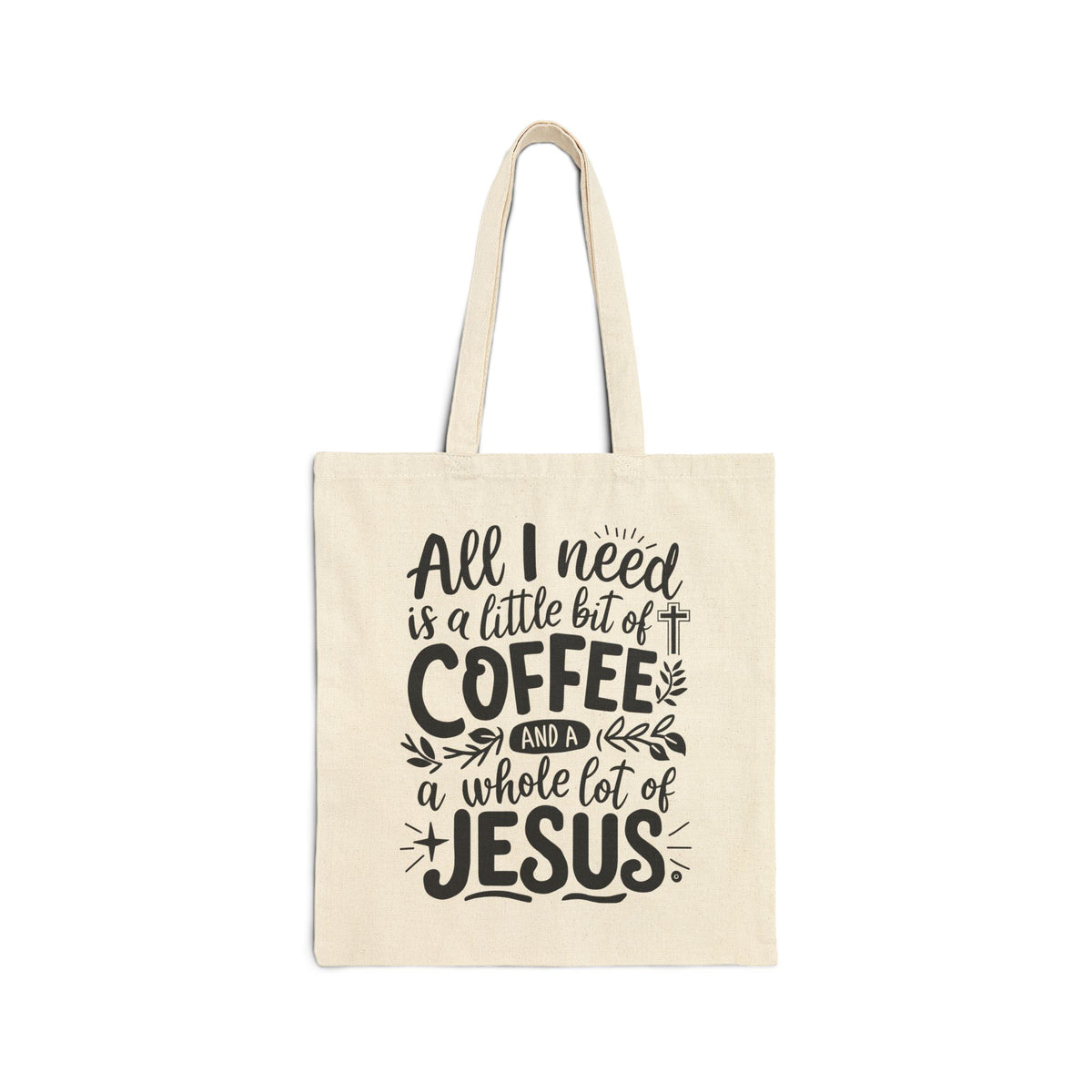 A Little Bit of Coffee & A Whole Lot of Jesus | Christian Tote Bag