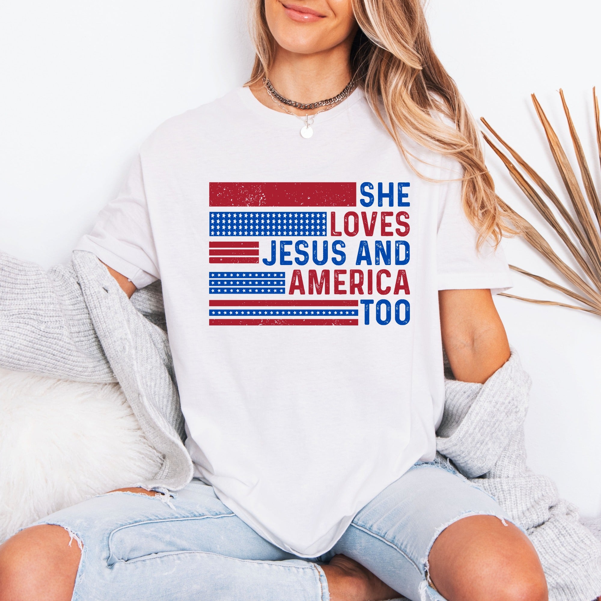 She Loves Jesus And America Too | Patriotic Faith Tee