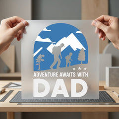 Adventure Awaits Dad Outdoor Dad Ready to Press DTF Transfer for Dtf