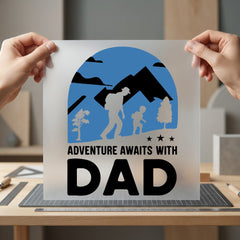 Adventure Awaits Dad Outdoor Dad Ready to Press DTF Transfer for Dtf