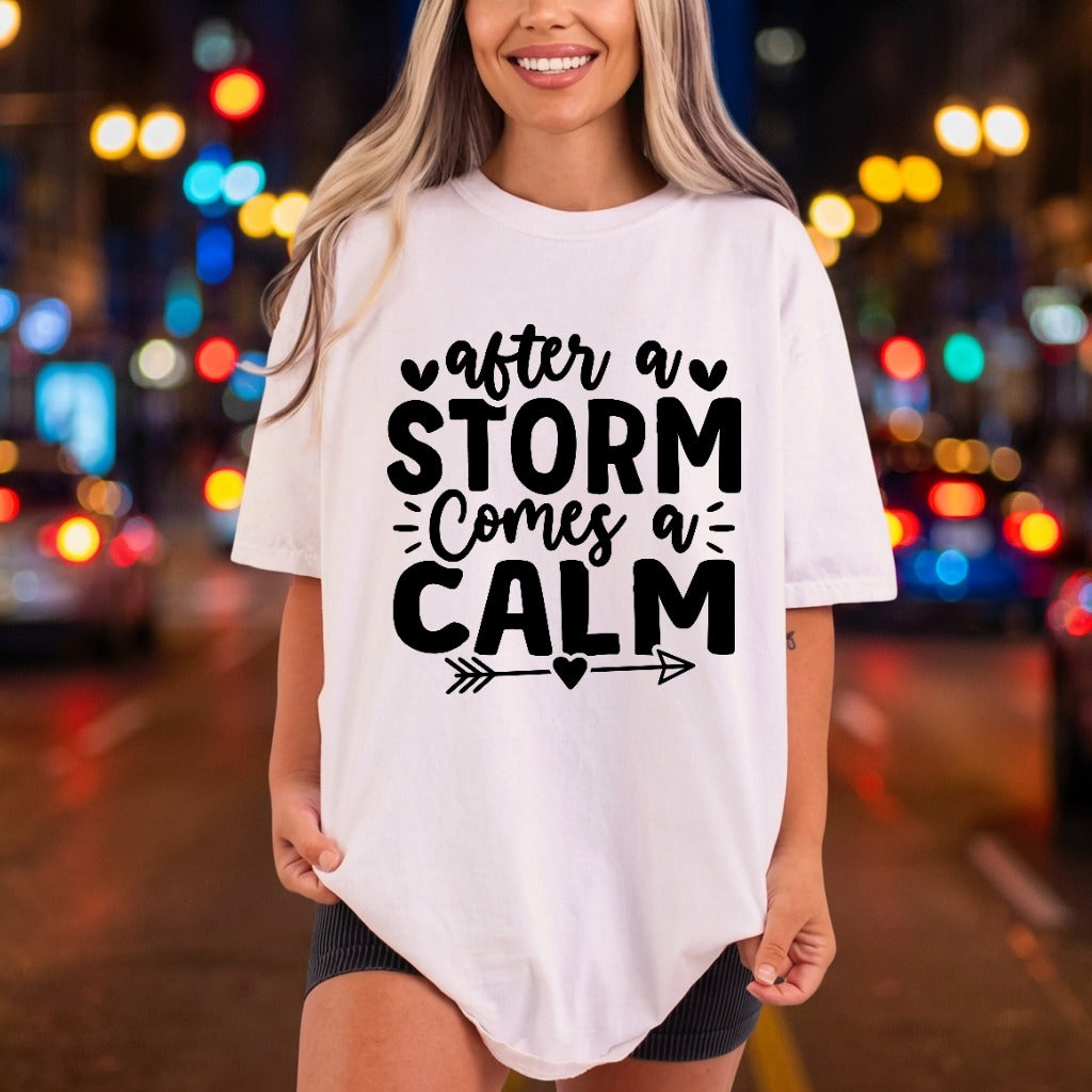 After Storm Comes Calm Aesthetic Ready to Press DTF Transfer for Dtf