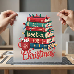 All Booked Christmas Holiday Christmas Ready to Press DTF Transfer for Dtf
