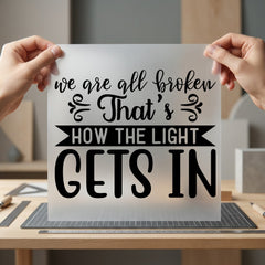 All Broken Quote Inspirational Aesthetic Ready to Press DTF Transfer for Dtf