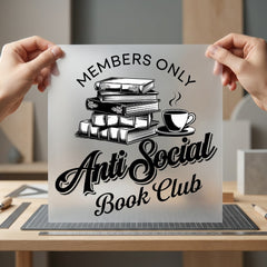 Anti Social Book Club Funny Sarcastic Ready to Press DTF Transfer for Dtf
