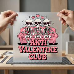Anti Valentine Club Skeletons Valentine Funny Ready to Press DTF Transfer for Dtf