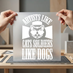 Artists Like Cats Soldiers Mom Dad Ready to Press DTF Transfer for Dtf