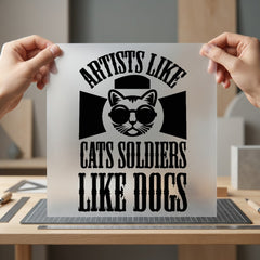 Artists Like Cats Soldiers Mom Dad Ready to Press DTF Transfer for Dtf