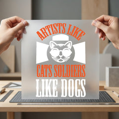 Artists Like Cats Soldiers Mom Dad Ready to Press DTF Transfer for Dtf