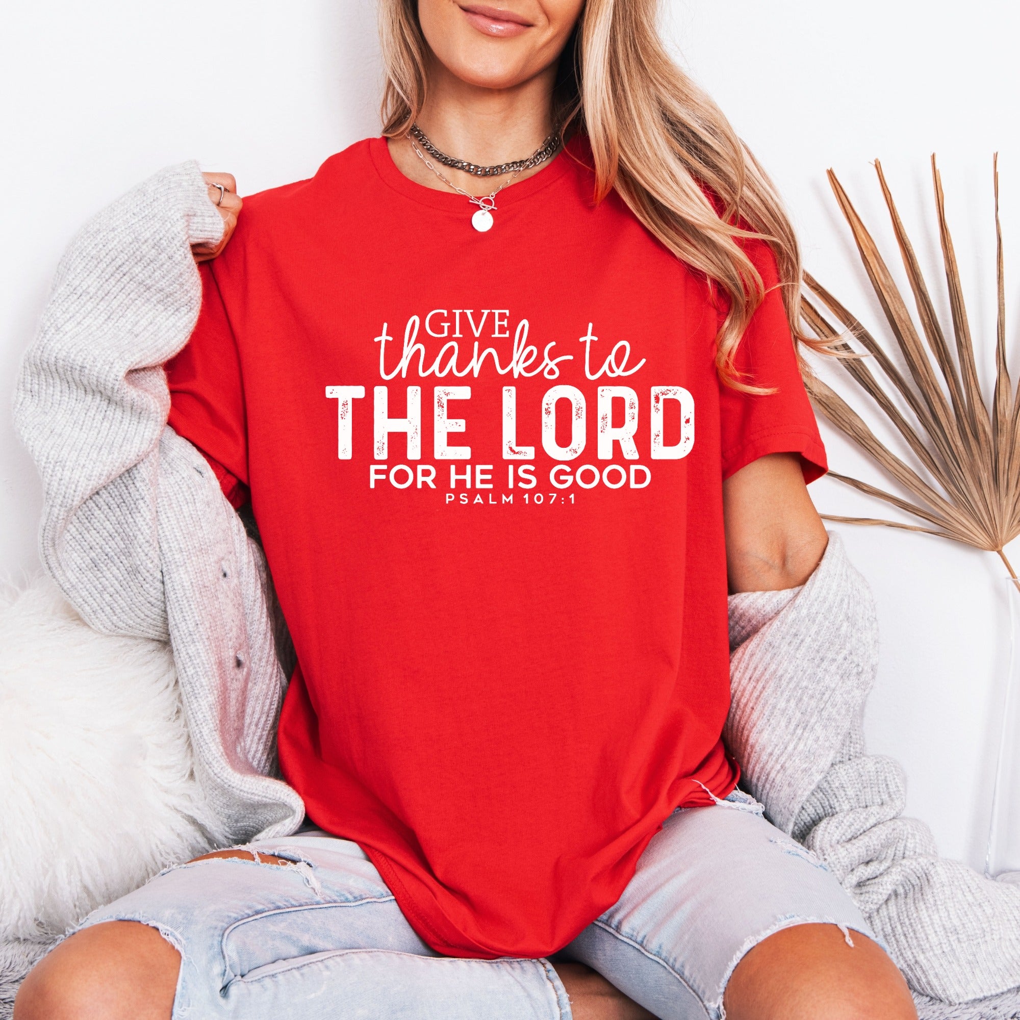 Give Thanks to the Lord | Gratitude Scripture Tee