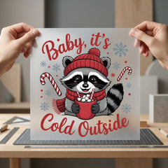 Baby Cold Outside Raccoon Christmas Winter Ready to Press DTF Transfer for Dtf