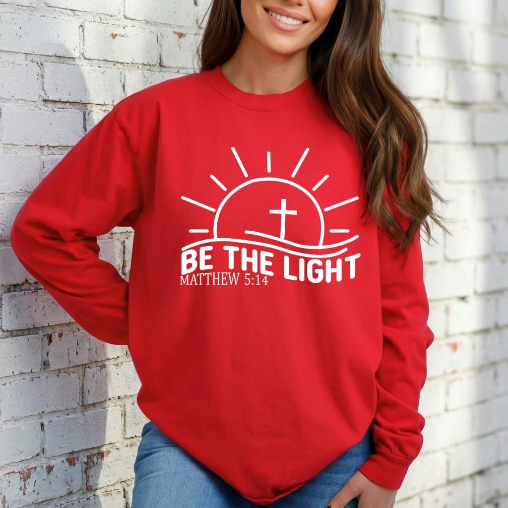 Be The Light | Faith & Inspiration Sweatshirt - Luckets.com