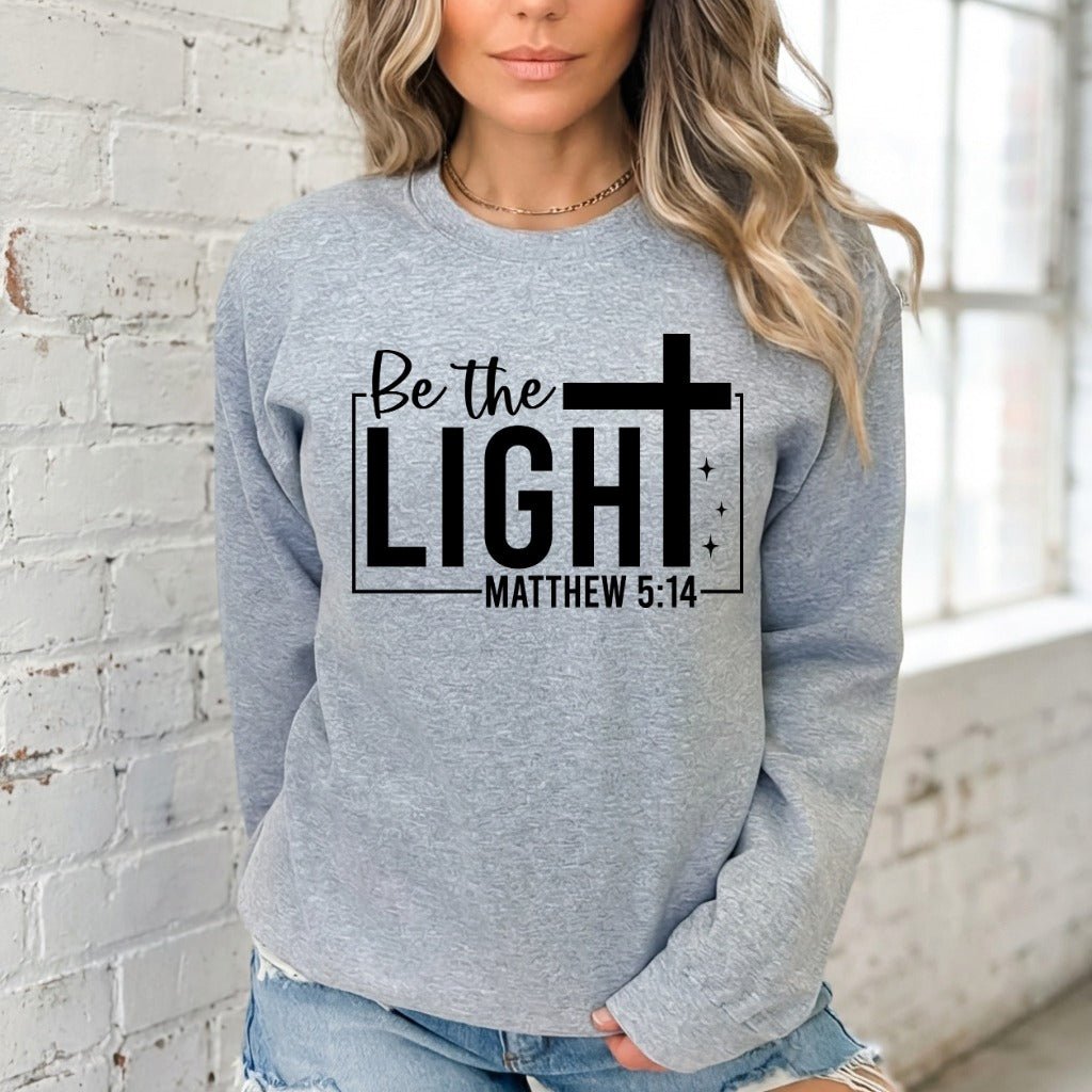 Be the Light | Matthew 5:14 Scripture Sweatshirt - Luckets.com