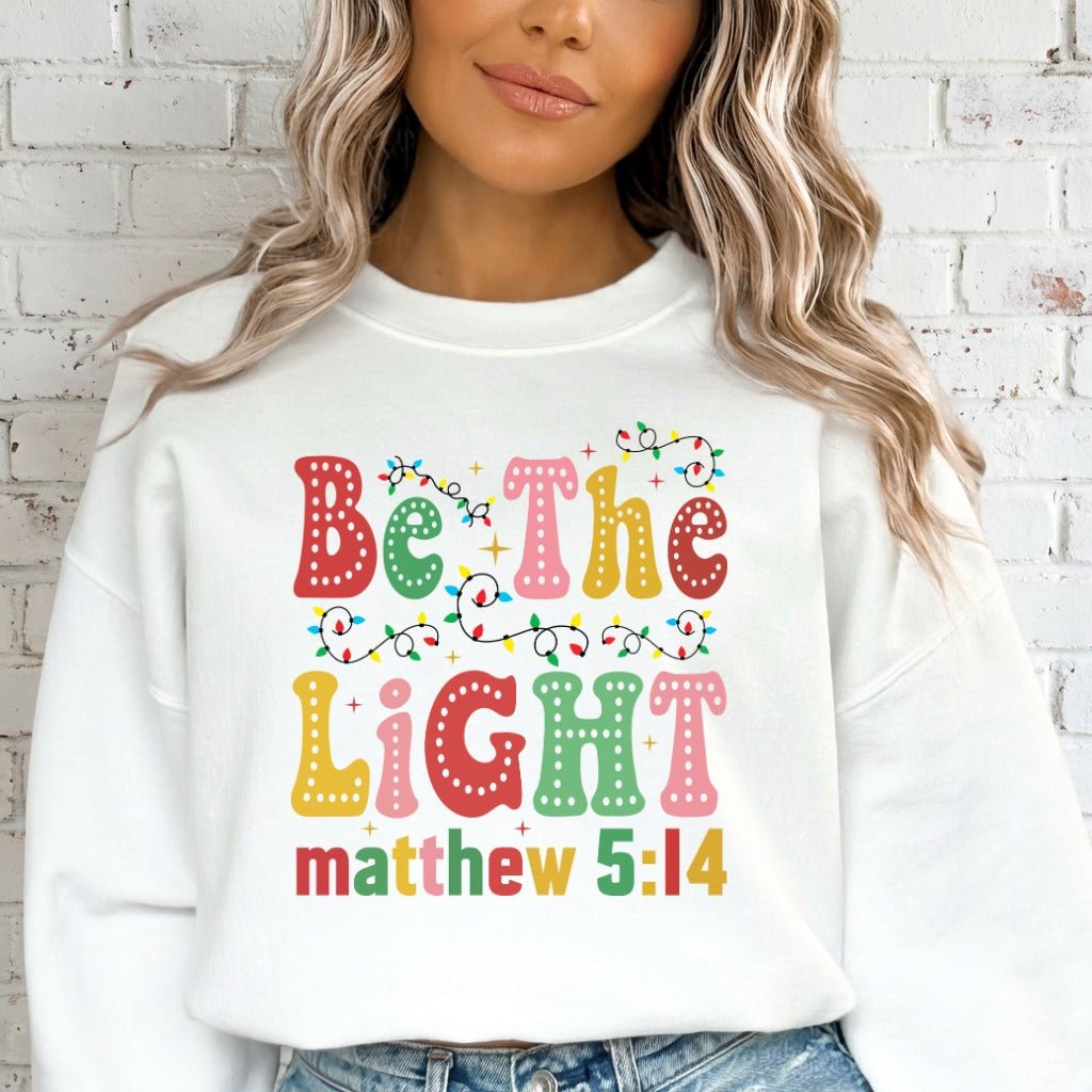 Be The Light Matthew 5:14 | Vibrant Scripture Sweatshirt - Luckets.com
