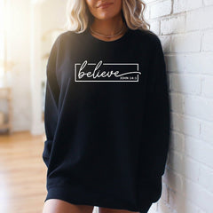 Believe John 14:1 | Scriptural Faith Sweatshirt - Luckets.com
