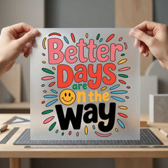 Better Days Way Retro Retro Ready to Press DTF Transfer for Dtf