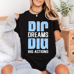 Big Dreams Actions Motivational Positive Vibes Collection Hustle & Ambition Collection Ready to Press DTF Transfer for Dtf
