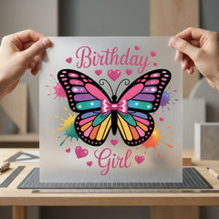 Birthday Girl Butterfly Vibrant Aesthetic Butterfly Ready to Press DTF Transfer for Dtf