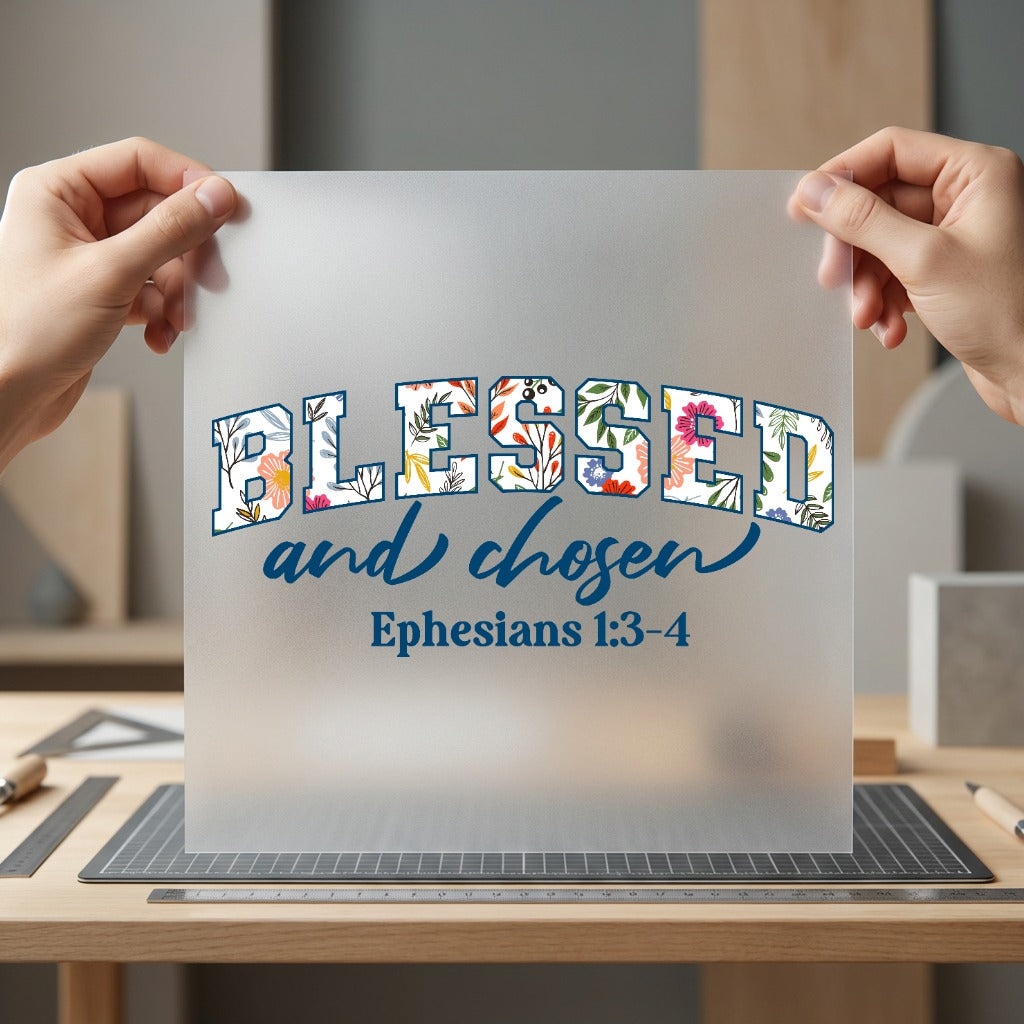 Blessed Chosen Floral Faith-inspired Christian Faith Ready to Press DTF Transfer for Dtf