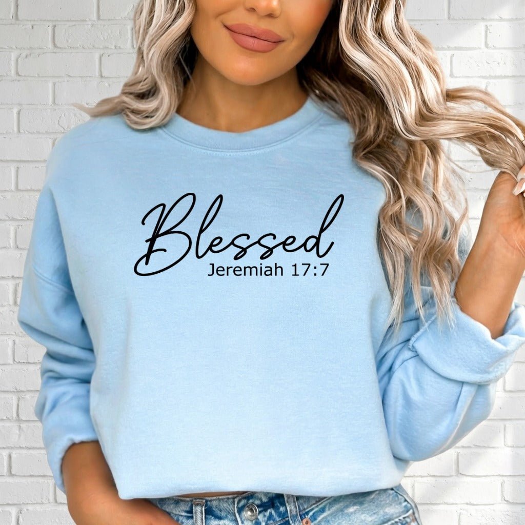 Blessed Jeremiah 17:7 | Scriptural Comfort Sweatshirt - Luckets.com