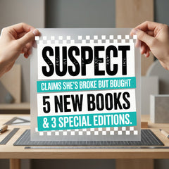 Book Lover Suspicion Humorous Funny Sarcastic Ready to Press DTF Transfer for Dtf
