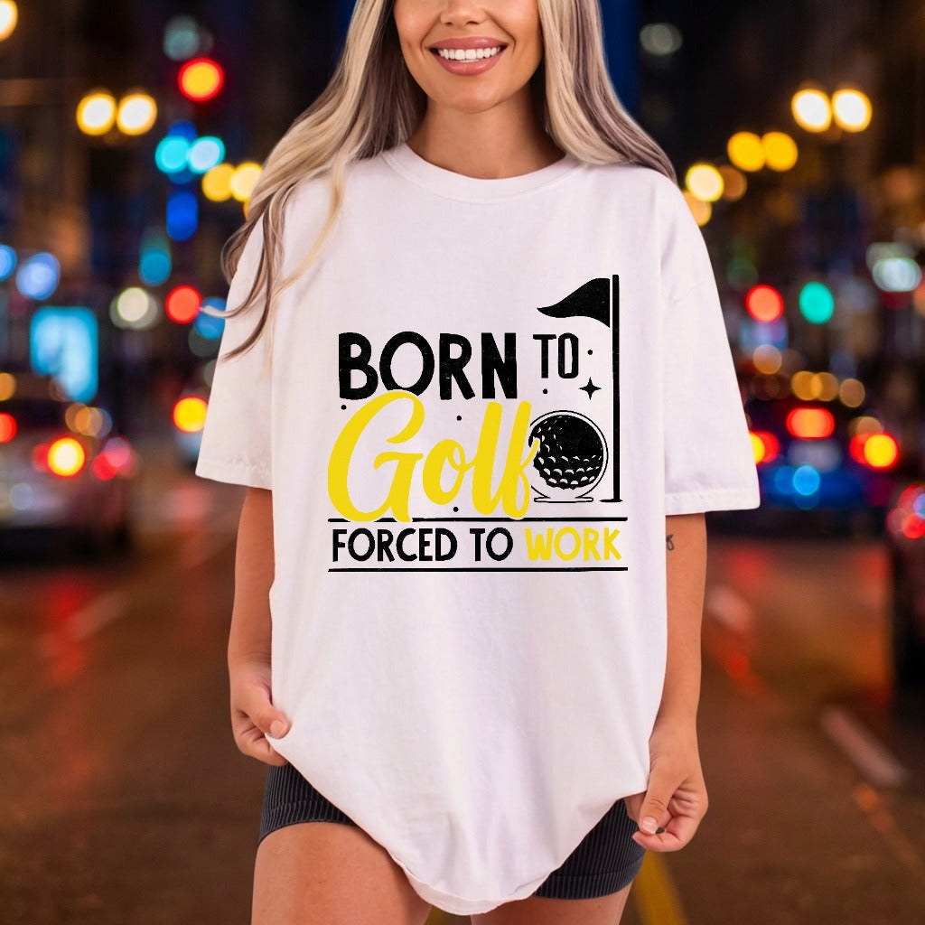 Born Golf Humorous Diy Dad Funny Ready to Press DTF Transfer for Dtf