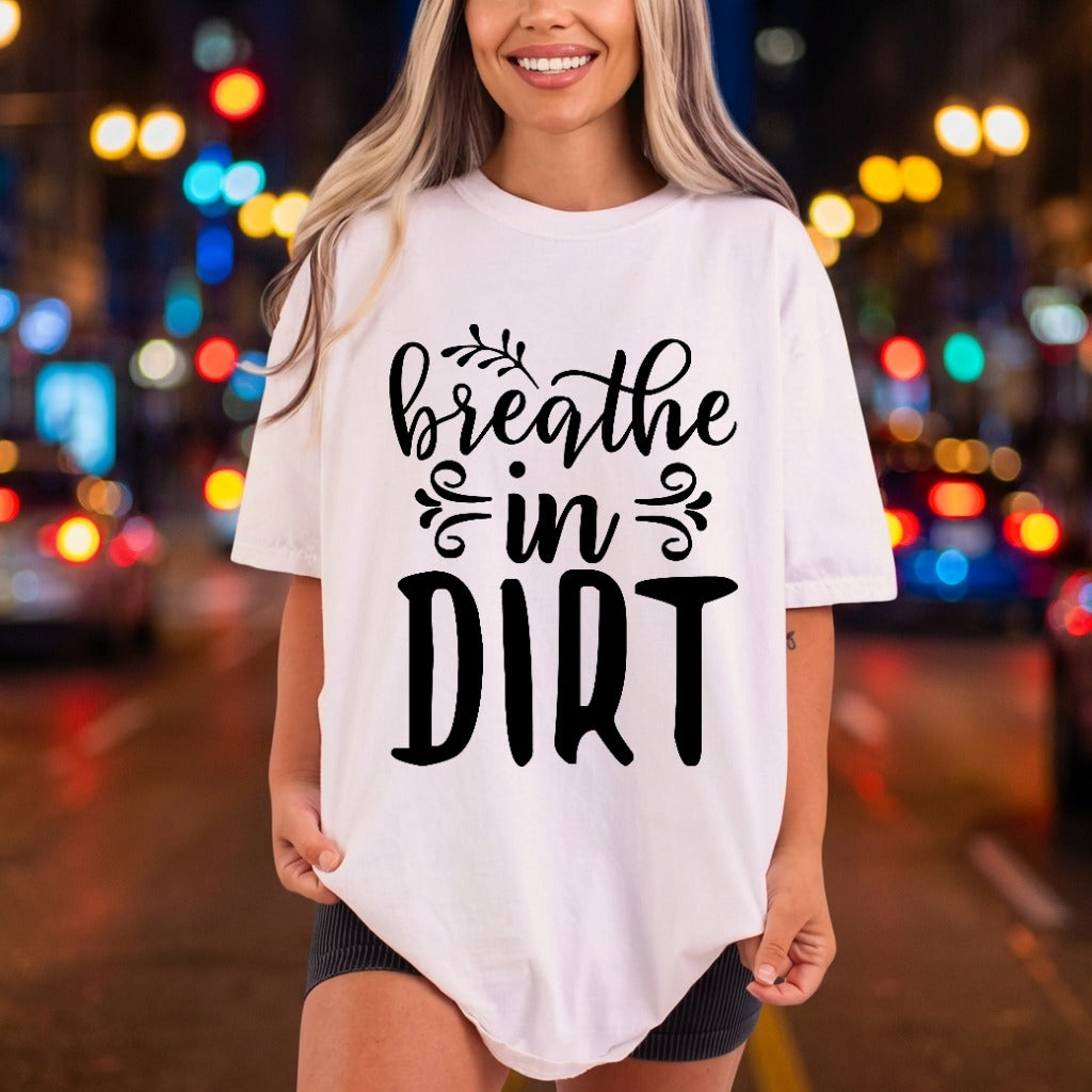 Breathe Dirt Nature Lover Mom Dad Ready to Press DTF Transfer for Dtf