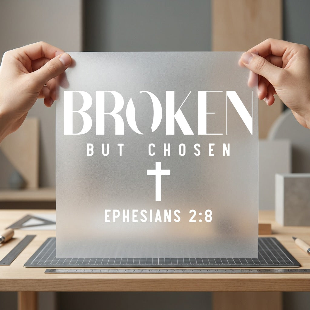 Broken But Chosen Ephesians Christian Faith Ready to Press DTF Transfer for Dtf