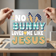 Bunny Loves Like Jesus Christian Faith Ready to Press DTF Transfer for Dtf