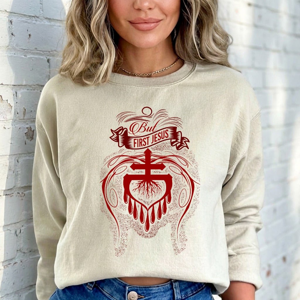 But First Jesus | Heartfelt Faith Sweatshirt - Luckets.com