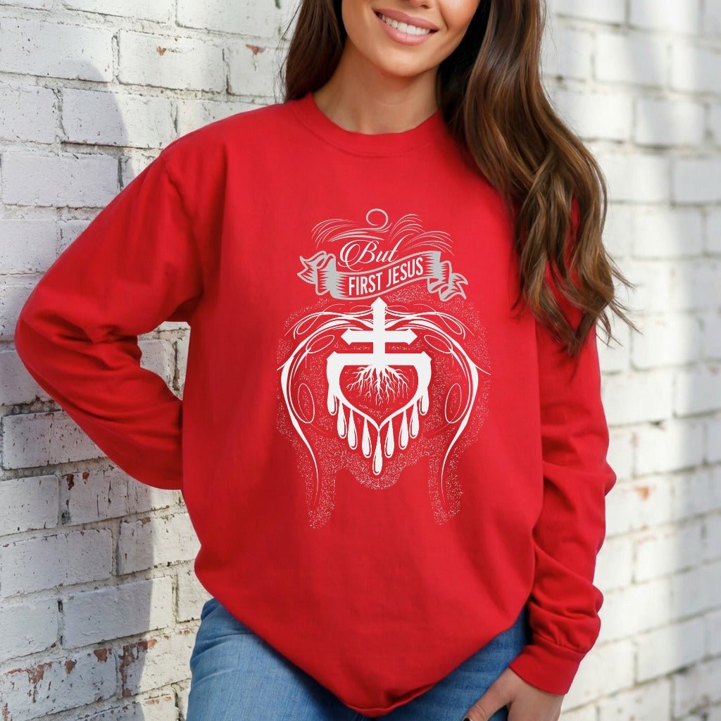 But First Jesus | Heartfelt Faith Sweatshirt - Luckets.com