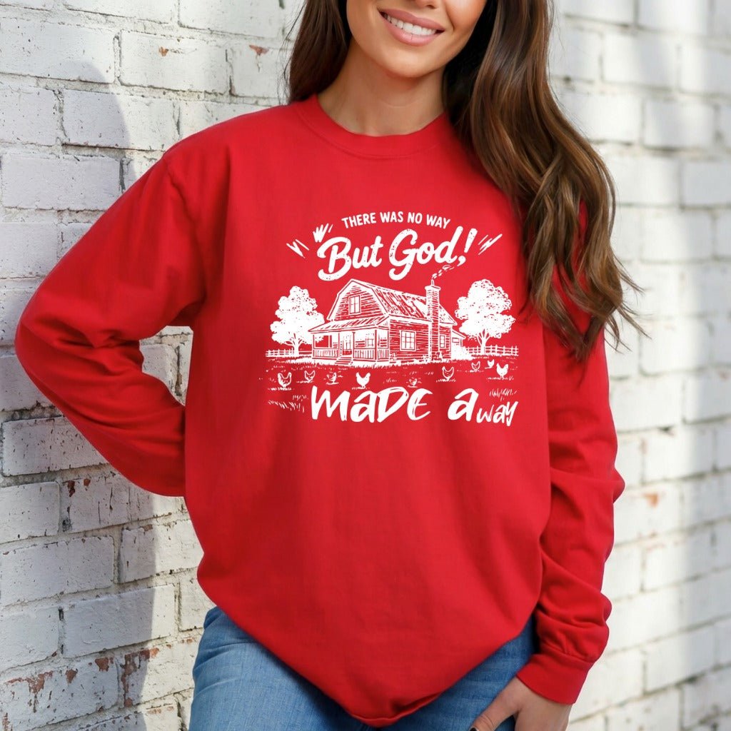 But God Made a Way | Faithful Homestead Sweatshirt - Luckets.com