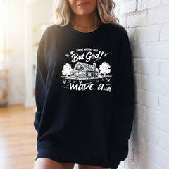 But God Made a Way | Faithful Homestead Sweatshirt - Luckets.com