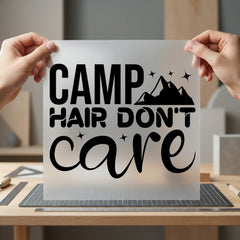 Camp Hair Don Care Camping Ready to Press DTF Transfer for Dtf