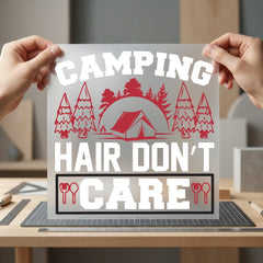 Camping Hair Don Care Camping Ready to Press DTF Transfer for Dtf