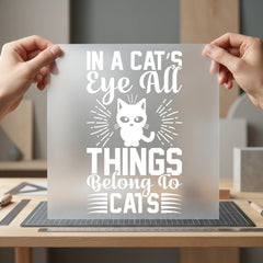 Cat Eye All Things Funny Sarcastic Ready to Press DTF Transfer for Dtf