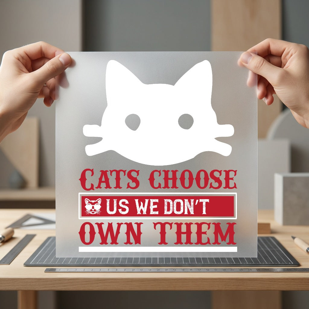 Cats Choose Humorous Diy Mom Dad Ready to Press DTF Transfer for Dtf