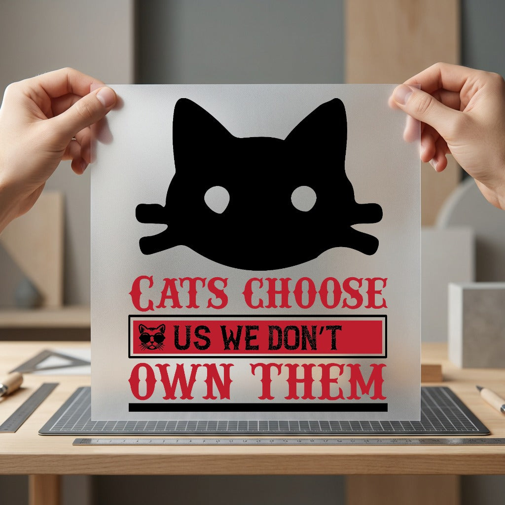 Cats Choose Humorous Diy Mom Dad Ready to Press DTF Transfer for Dtf