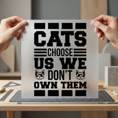 Cats Choose Pet Lover Mom Dad Ready to Press DTF Transfer for Dtf