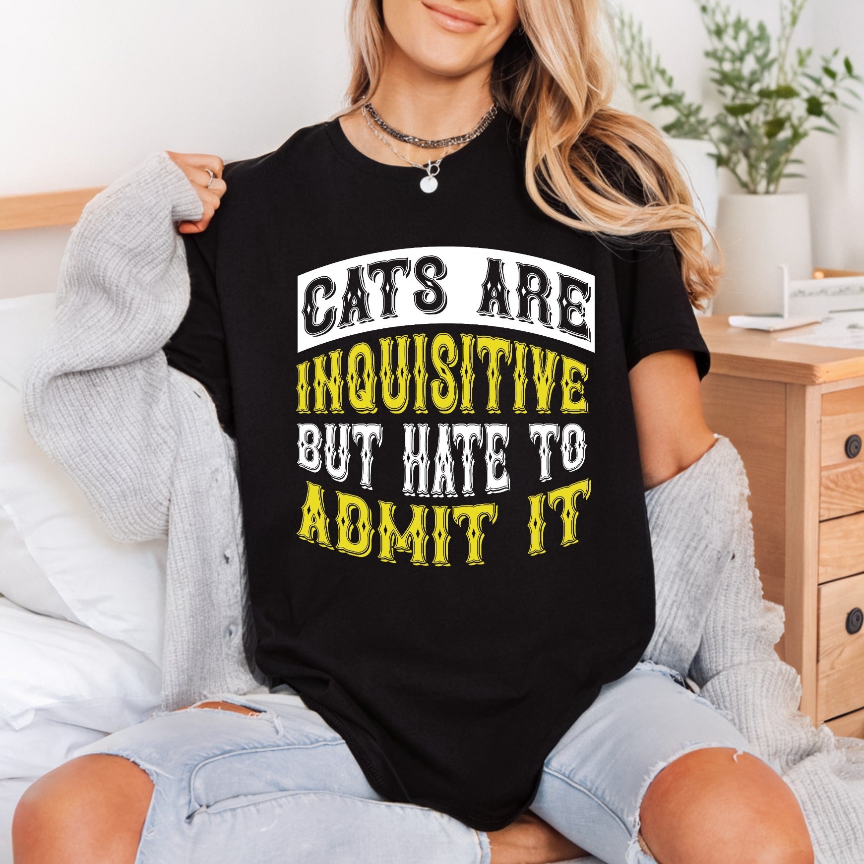 Cats Inquisitive But Hate Funny Sarcastic Ready to Press DTF Transfer for Dtf