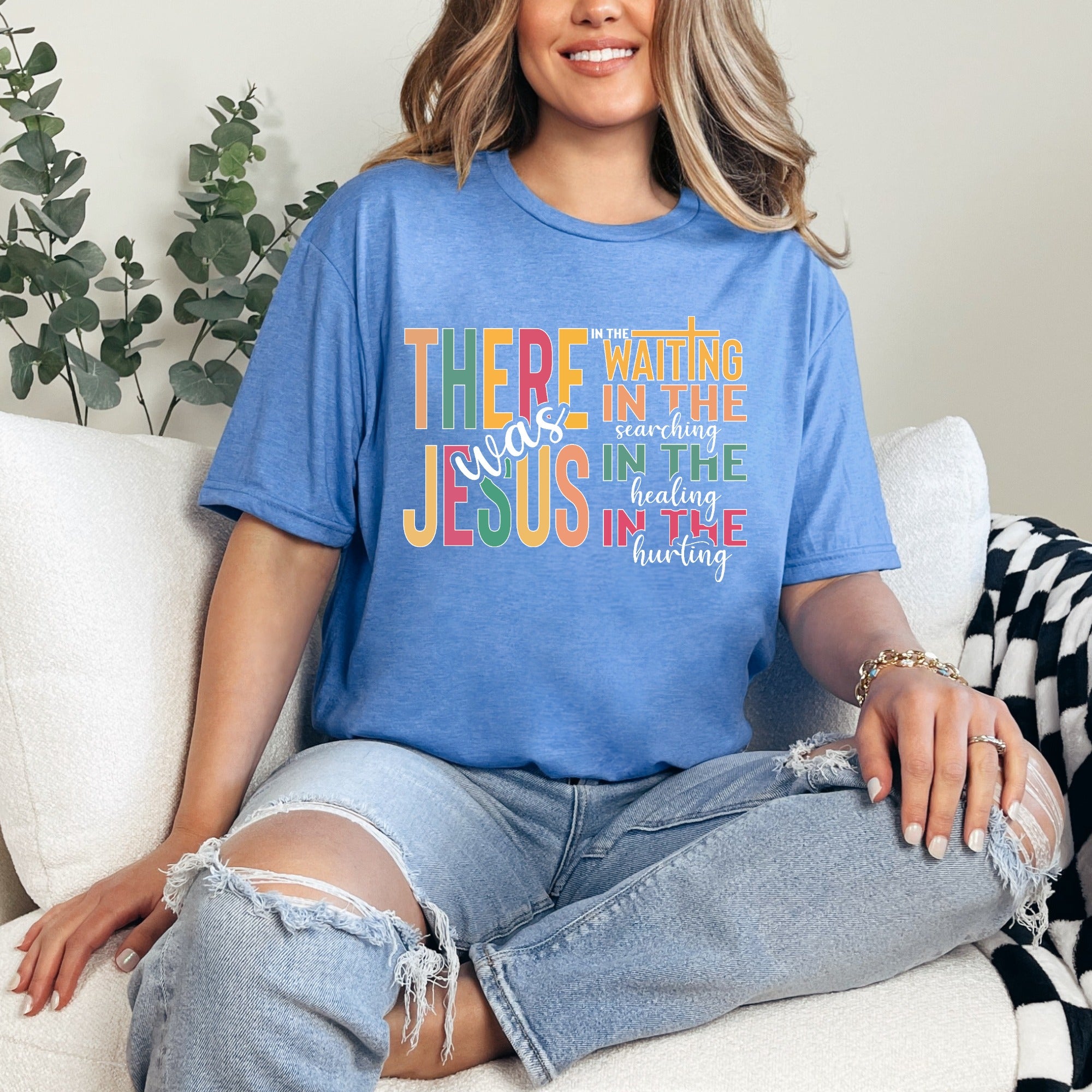 There Was Jesus | Comfort & Presence Tee