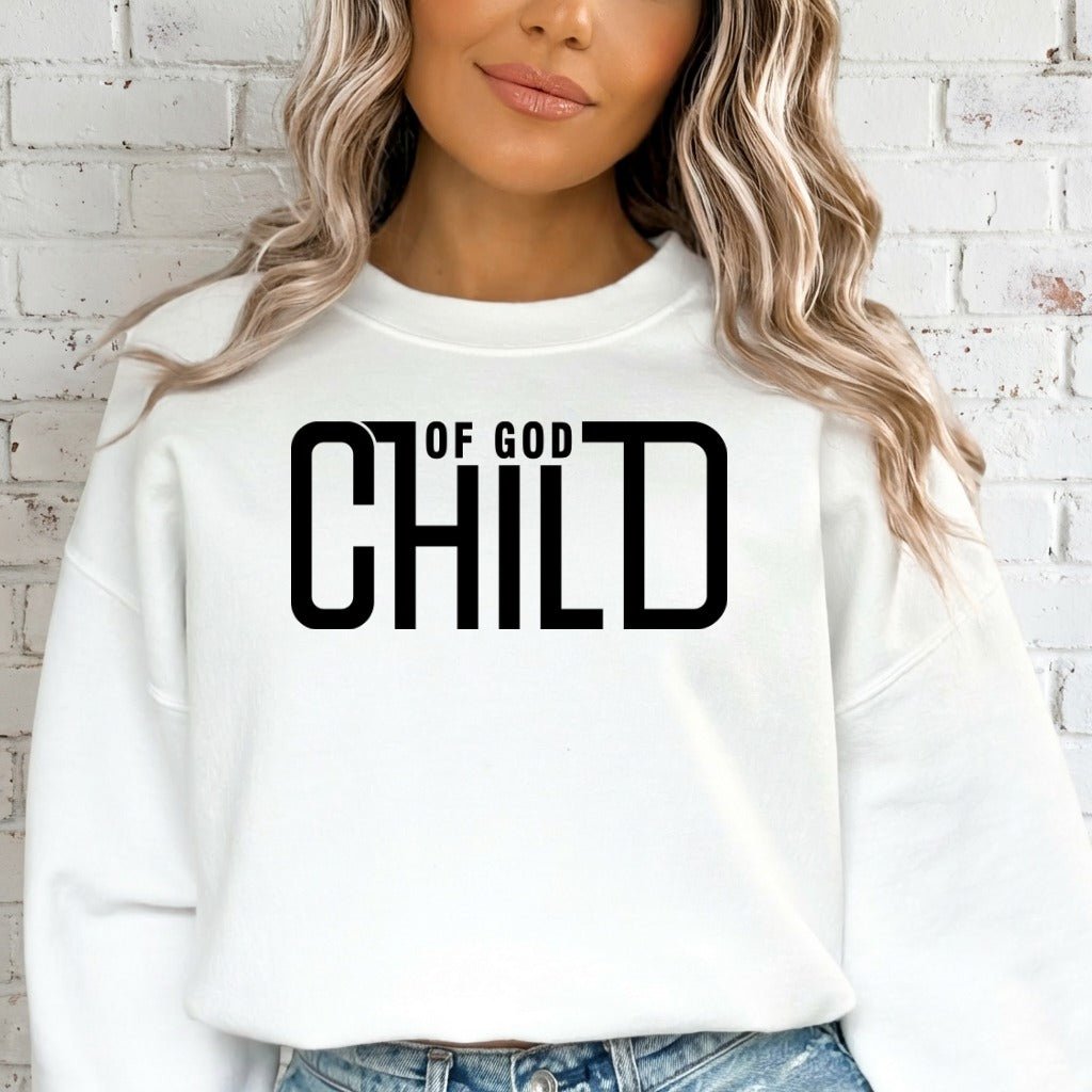 Child Of God | Identity & Affirmation Sweatshirt - Luckets.com