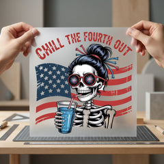 Chill Fourth Out Skeleton 4th Of July Patriotic Ready to Press DTF Transfer for Dtf