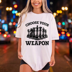 Choose Weapon Chess Game Funny Sarcastic Ready to Press DTF Transfer for Dtf