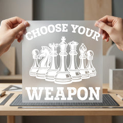 Choose Weapon Chess Game Funny Sarcastic Ready to Press DTF Transfer for Dtf