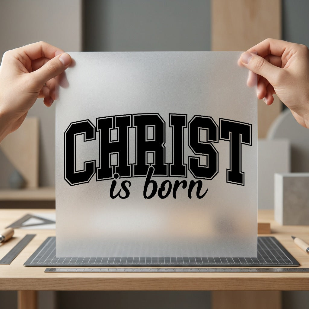 Christ Born Collegiate Script Christian Faith Ready to Press DTF Transfer for Dtf
