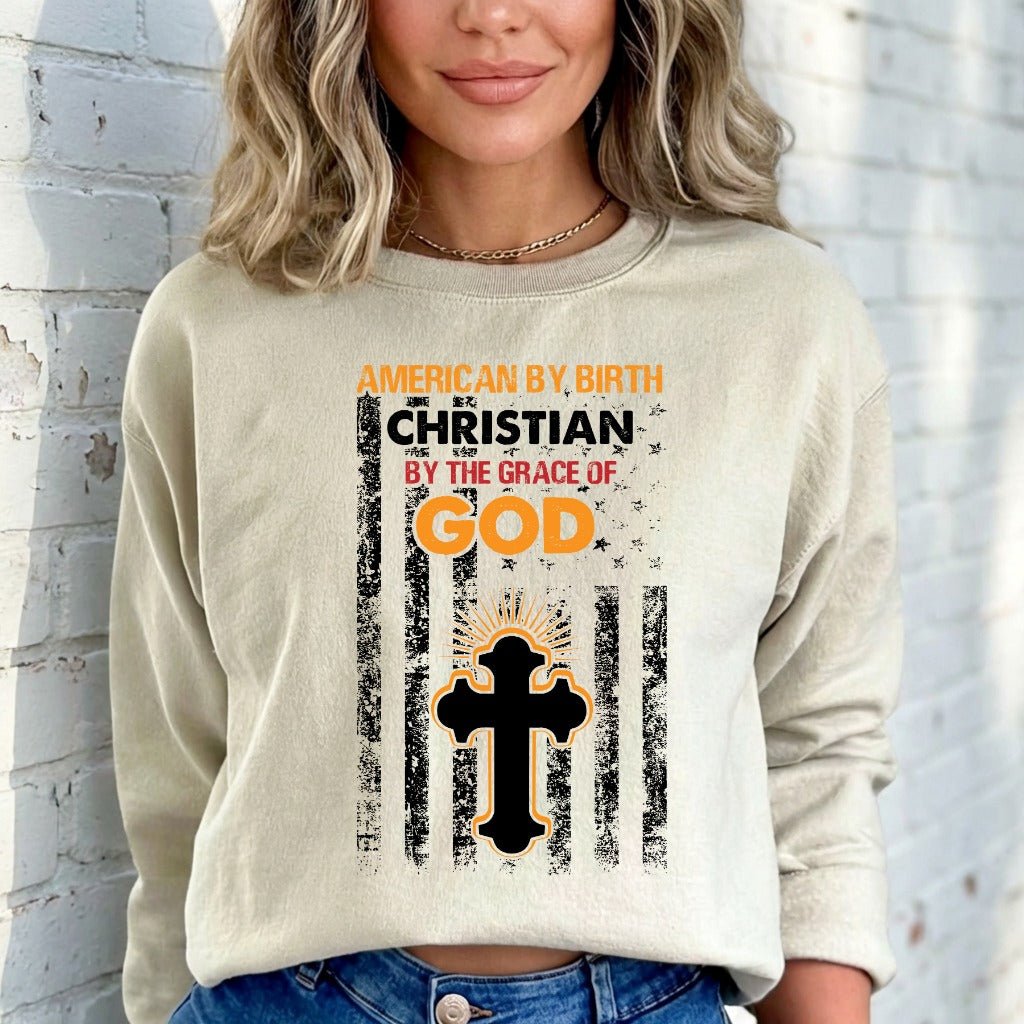 Christian By Grace of God | Faith & Patriotism Sweatshirt - Luckets.com
