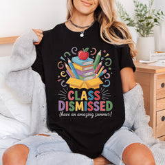Class Dismissed School Out Summer Teacher Ready to Press DTF Transfer for Dtf