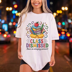 Class Dismissed School Out Summer Teacher Ready to Press DTF Transfer for Dtf