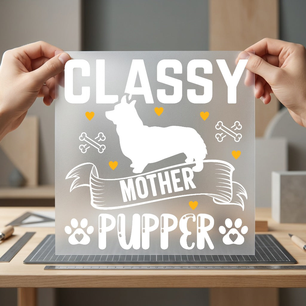 Classy Mother Pupper Dog Mom Dad Ready to Press DTF Transfer for Dtf