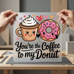 Coffee Donut Foodie Diy Funny Sarcastic Ready to Press DTF Transfer for Dtf